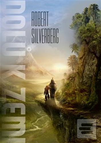 Kniha: Dolů k Zemi - Robert Silverberg