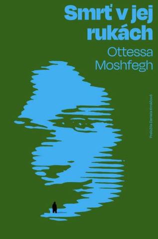 Kniha: Smrť v jej rukách - Ottessa Moshfeghová