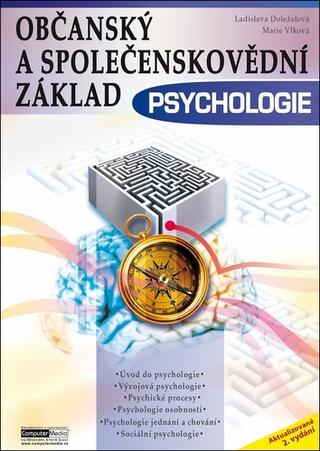 Kniha: Občanský a společenskovědní základ Psychologie - 2. vydanie - Ladislava Doležalová; Marie Vlková