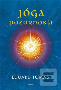 Kniha: Jóga pozornosti - 2. vydanie - Eduard Tomáš