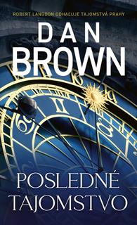 Kniha: Posledné tajomstvo - 1. vydanie - Dan Brown