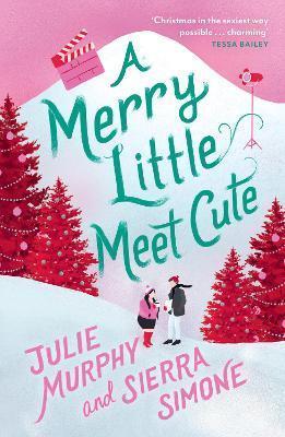 Kniha: A Merry Little Meet Cute - 1. vydanie - Julie Murphy
