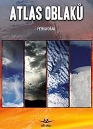 Kniha: Atlas oblaků - 1. vydanie - Petr Dvořák