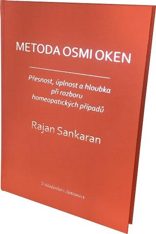 Kniha: Metoda osmi oken - Přesnost, úplnost a hloubka při rozboru homeopatických případů - Rajan Sankaran