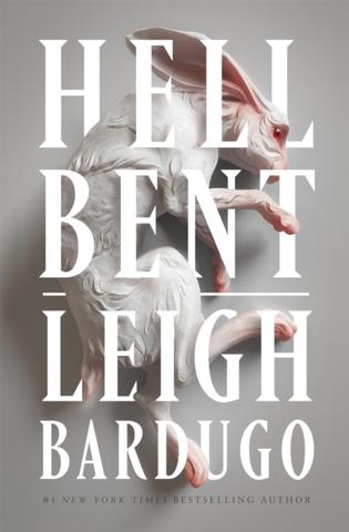 Kniha: Hell Bent - 1. vydanie - Leigh Bardugo
