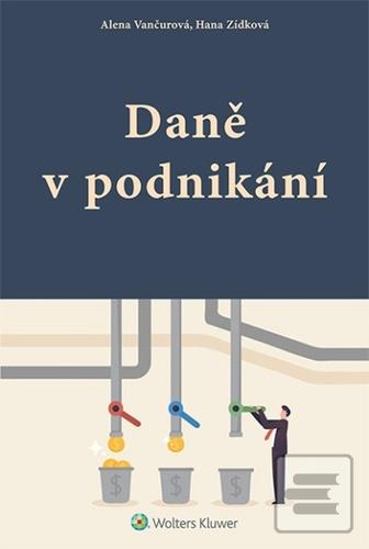 Daně v podnikání (Alena Vančurová; Hana Zídková)