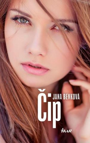 Kniha: Čip - 1. vydanie - Jana Benková