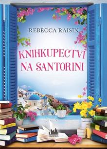 Kniha: Knihkupectví na Santorini - 1. vydanie - Rebecca Raisin