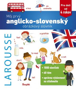 Kniha: Môj prvý anglicko-slovenský obrázkový slovník - 1. vydanie