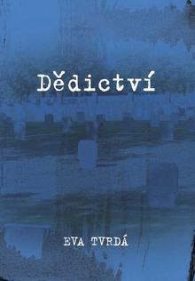 Kniha: Dědictví - Eva Tvrdá
