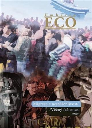 Kniha: Migrace a nesnášenlivost - Umberto Eco