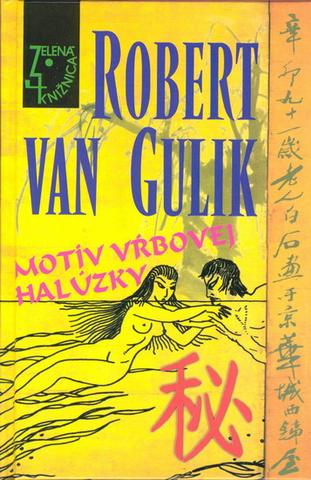 Kniha: Motív vŕbovej halúzky - Robert Van Gulik