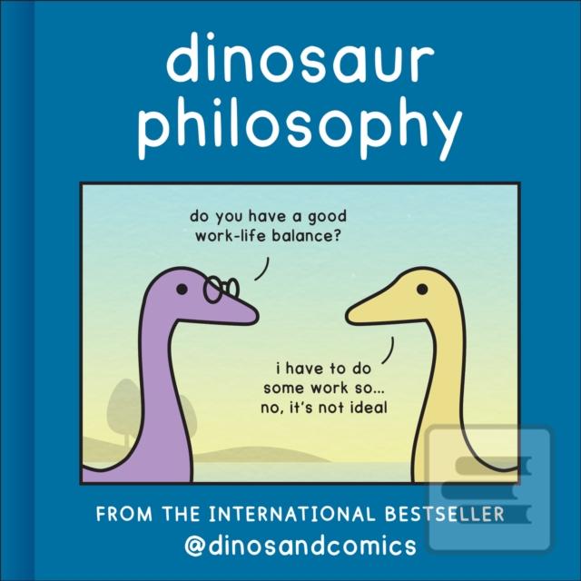 Dinosaur Philosophy (James Stewart)