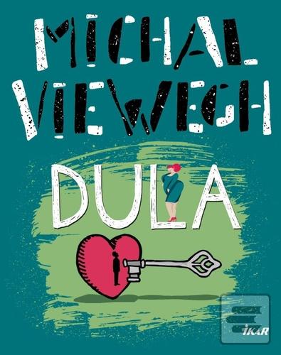 Kniha: Dula - 1. vydanie - Michal Viewegh