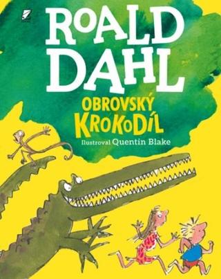 Kniha: Obrovský krokodíl - Roald Dahl
