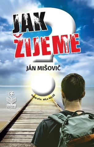 Kniha: Jak žijeme? - 1. vydanie - Ján Mišovič