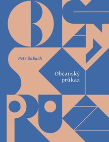 Kniha: Občanský průkaz - 3. vydanie - Petr Šabach