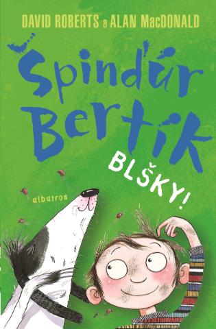 Kniha: Špinďúr Bertík: Blšky - 1. vydanie - Alan MacDonald