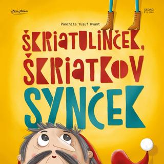 Kniha: Škriatulinček, škriatkov synček - 1. vydanie - Panchita Yusuf Kvant