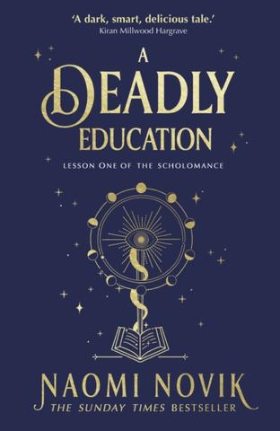 Kniha: A Deadly Education - 1. vydanie - Naomi Noviková