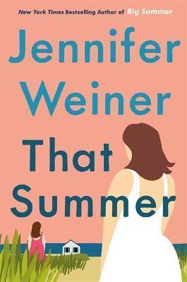 Kniha: That Summer - 1. vydanie - Jennifer Weinerová