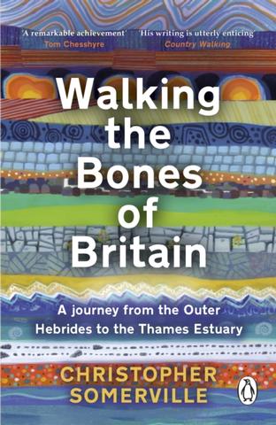 Kniha: Walking the Bones of Britain - Christopher Somerville