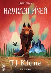 Kniha: Green Creek Havraní píseň - Green Creek 2 - Travis John Klune