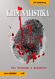 Kniha: Kriminalistika - Ivo Svoboda
