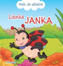 Kniha: Lienka Janka - Malá, ale užitočná - 1. vydanie - neuvedený