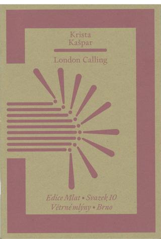 Kniha: London Calling - 1. vydanie - Krista Kašpar