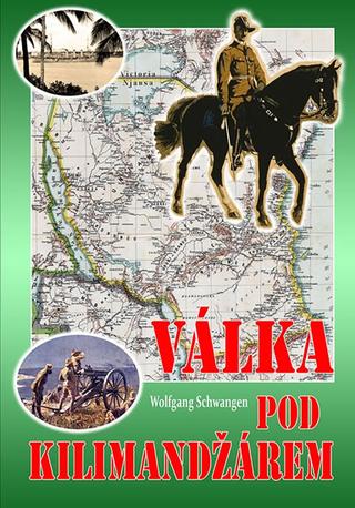 Kniha: Válka pod Kilimandžárem - 1. vydanie - Wolfgang Schwangen