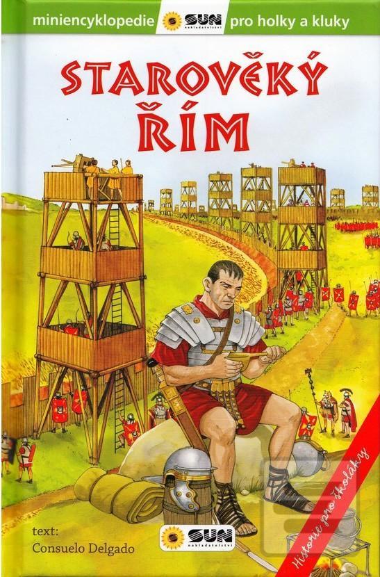 Starověký Řím - Historie… (Consuelo Delgado)