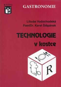 Kniha: Technologie v kostce - Libuše Vodochodská; Karel Štěpánek