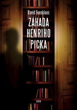 Kniha: Záhada Henriho Picka - David Foenkinos