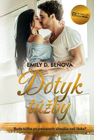 Kniha: Dotyk túžby (reedícia) - 2. vydanie - Emily D. Beňová