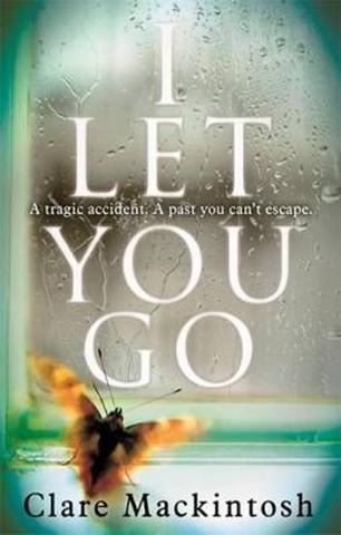 Kniha: I Let Yo Go - 1. vydanie - Clare Mackintosh