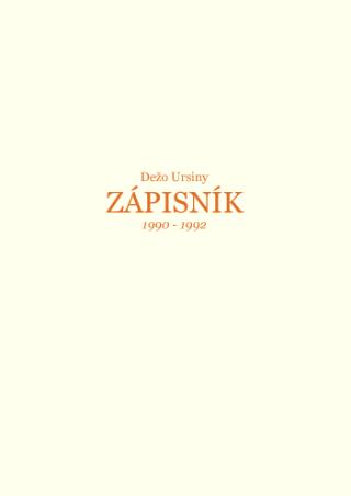 Kniha: Zápisky 1990 - 1992 - Dežo Ursiny