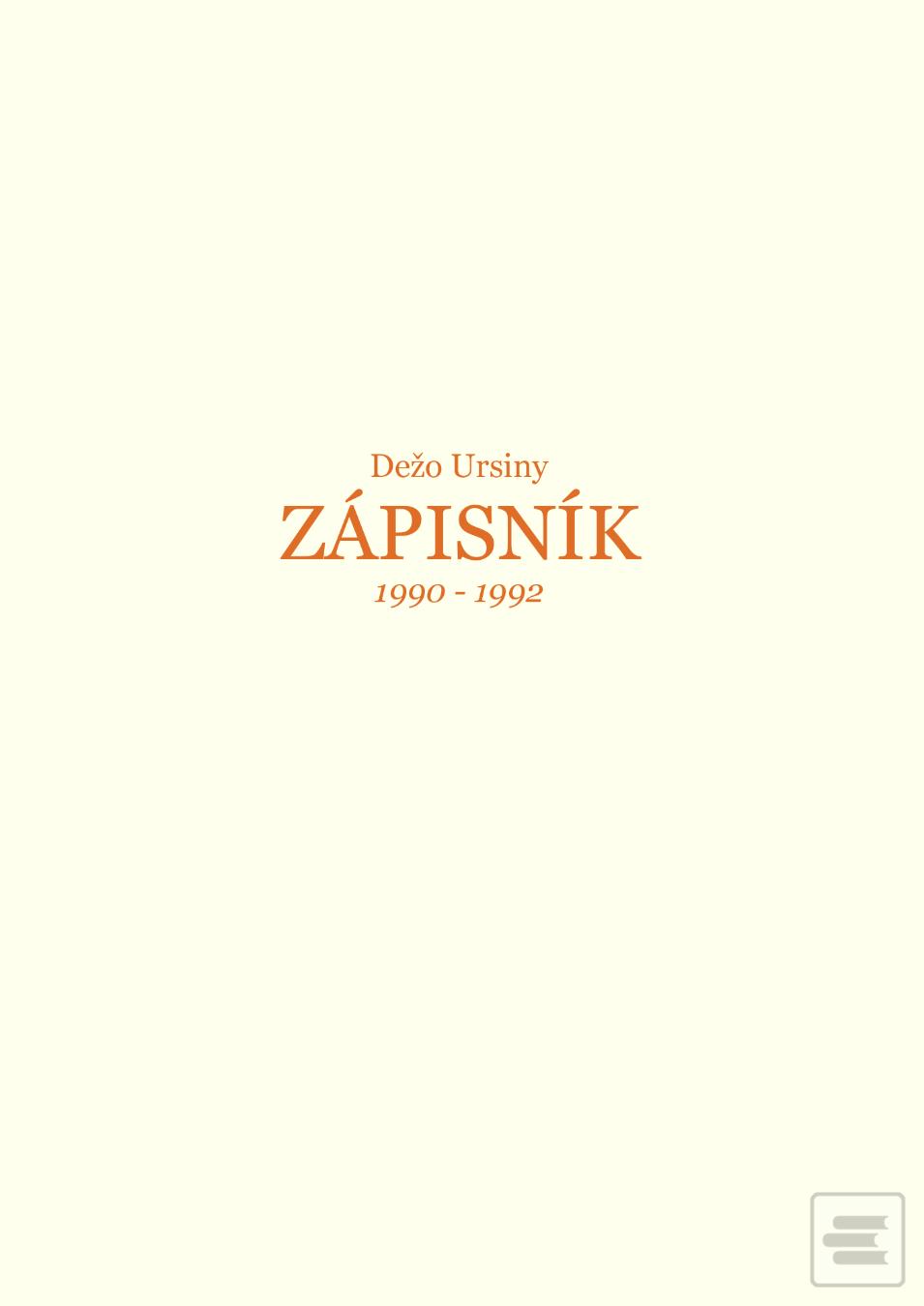 Kniha: Zápisky 1990 - 1992 - Dežo Ursiny