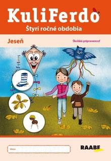 Kniha: Kuliferdo jeseň – školská pripravenosť - Štyri ročné obdobia - 1. vydanie - Kolektív autorov