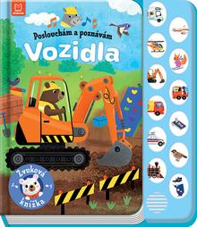 Kniha: Poslouchám a poznávám. Vozidla - Zvuková knížka - Graźyna Wasilewicz