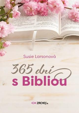 Kniha: 365 dní s Bibliou - Susie Larsonová