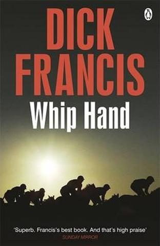 Kniha: Whip Hand - 1. vydanie - Dick Francis