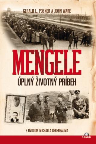 Kniha: Mengele - Úplný životný príbeh - Gerald L. Posner