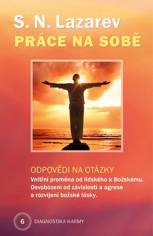 Kniha: Práce na sobě Diagnostika karmy 6 - Sergej Nikolajevič Lazarev