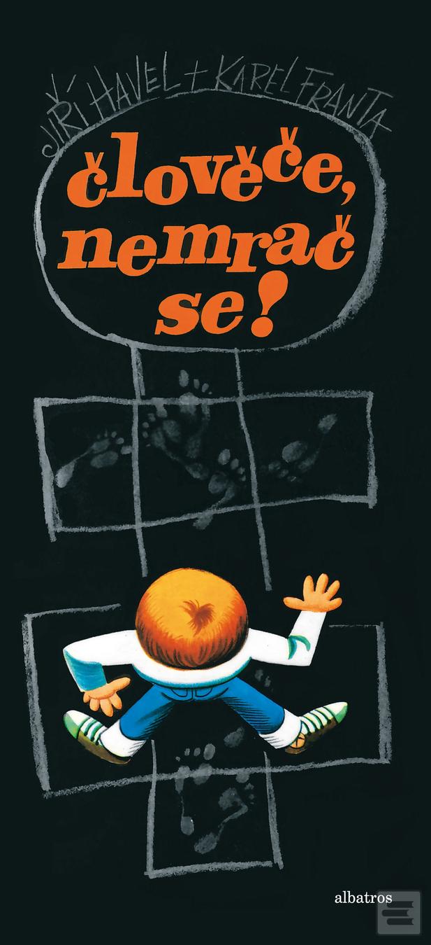 Kniha: Člověče, nemrač se! - Jiří Havel