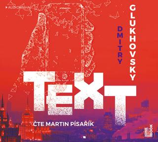 CD: Text - CDmp3 (Čte Martin Písařík) - 1. vydanie - Dmitry Glukhovsky