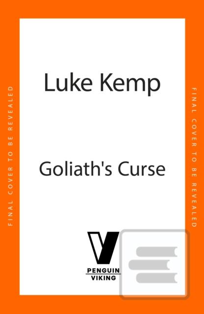Goliath’s Curse (Luke Kemp)