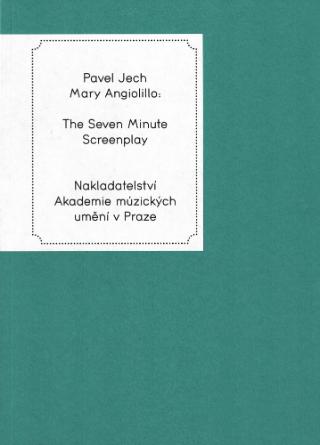 Kniha: The Seven Minute Screenplay - Pavel Jech