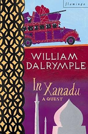 Kniha: In Xanadu: A Quest - 1. vydanie - William Dalrymple