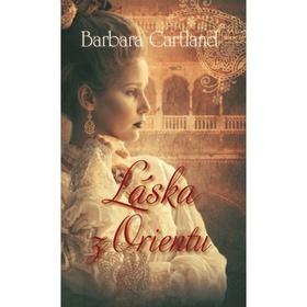 Kniha: Láska z Orientu - 1. vydanie - Barbara Cartland